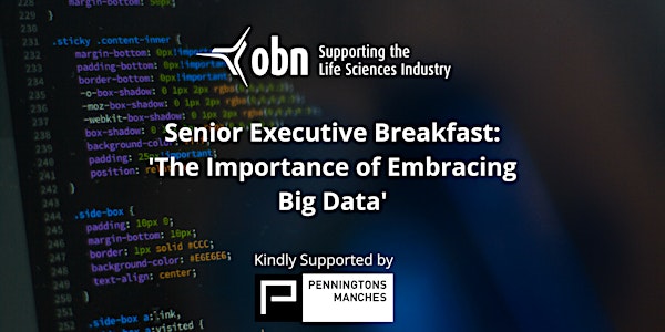 Senior Executive Breakfast: 'The Importance of Embracing Big Data' Kindly Supported by Penningtons Manches