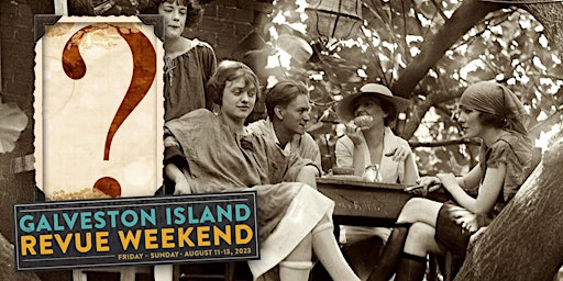 Blind Tiger Speakeasy: Galveston Island Revue Weekend primary image