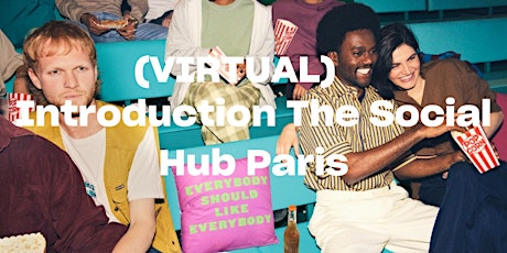 Hauptbild für (Virtual) The Social Hub Paris Introduction