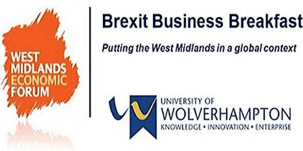 Brexit Business Breakfast: Future Prospects for Wolverhampton & the West Mi...