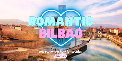 Imagem principal de Romantic Bilbao: Cute Scavenger Hunt for Couples