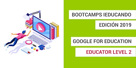 Bootcamps Google for Education Level 2- Málaga