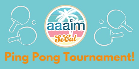 AAAIM SoCal Chapter Ping Pong Tournament! primary image