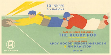 The Rugby Pod Six Nations Preview @ Café En Seine primary image