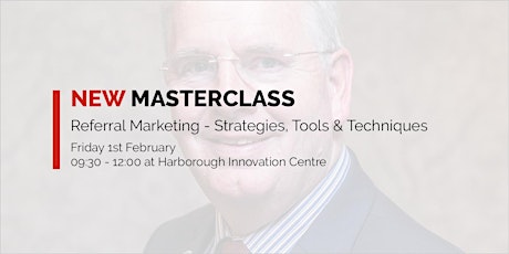 Masterclass: Referral Marketing - Strategies, Tools & Techniques primary image