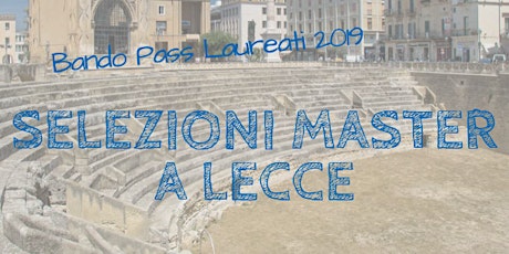 Immagine principale di Bando Pass Laureati, selezioni a Roma? No anche a Lecce! 