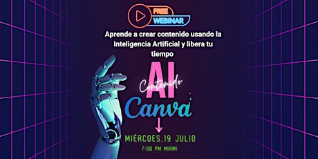 Image principale de GRATIS WEBINAR- CREA CONTENIDO EN VIVO CON INTELIGENCIA ARTIFICIAL Y CANVA