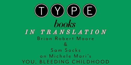 Imagem principal do evento TYPE in Translation: You, Bleeding Childhood Virtual Launch