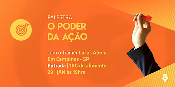 [CAMPINAS/SP] Palestra O Poder da Ação com Lucas Abreu