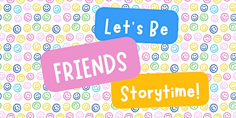 Hauptbild für Let's Be Friends Storytime