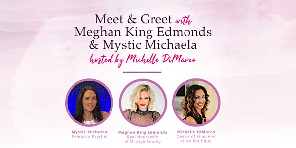 An Evening at Lilac and Lilies, with Meghan King Edmonds & Mystic Michaela