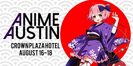 Anime Austin August 16-18, 2019