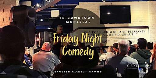 Imagem principal do evento Comedy Shows Montreal ( Friday 9 PM ) at Montreal Comedy Clubs in English