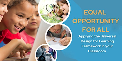 Primaire afbeelding van Equal Opportunity for All: The Universal Design for Learning Framework