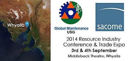 GMUSG & SACOME Present.. 2014 Resource Industry Conference & Trade Expo primary image