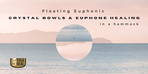 Floating  Euphonic CRYSTAL BOWLS & EUPHONE HEALING in a hammock primary image