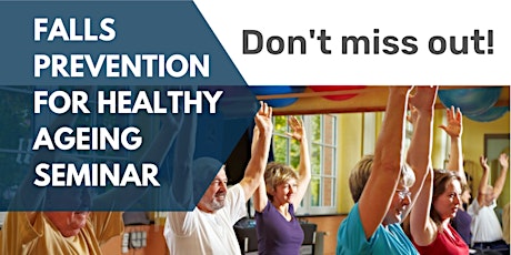 Falls prevention for Healthy Ageing Seminar primary image