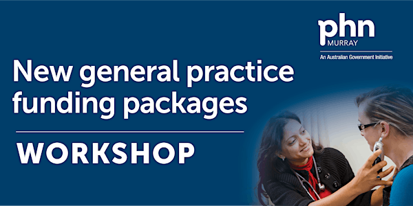 General practice funding briefing workshop | Bendigo