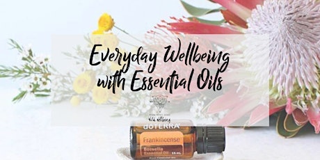 Everyday Wellbeing with Essential Oils - Online Event primary image