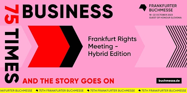 Frankfurt Rights Meeting - Hybrid Edition 2023