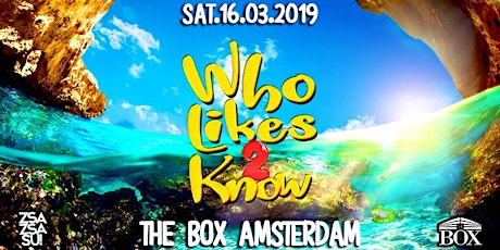 Primaire afbeelding van Zsa Zsa Su! Presents “Who Likes 2 Know” - 16.03.2019 - The Box Amsterdam