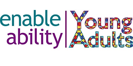 Young Adults Club - Enable Ability: Autism Services primary image