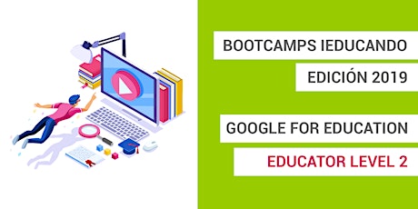Bootcamps Google for Education Level 2- Zaragoza