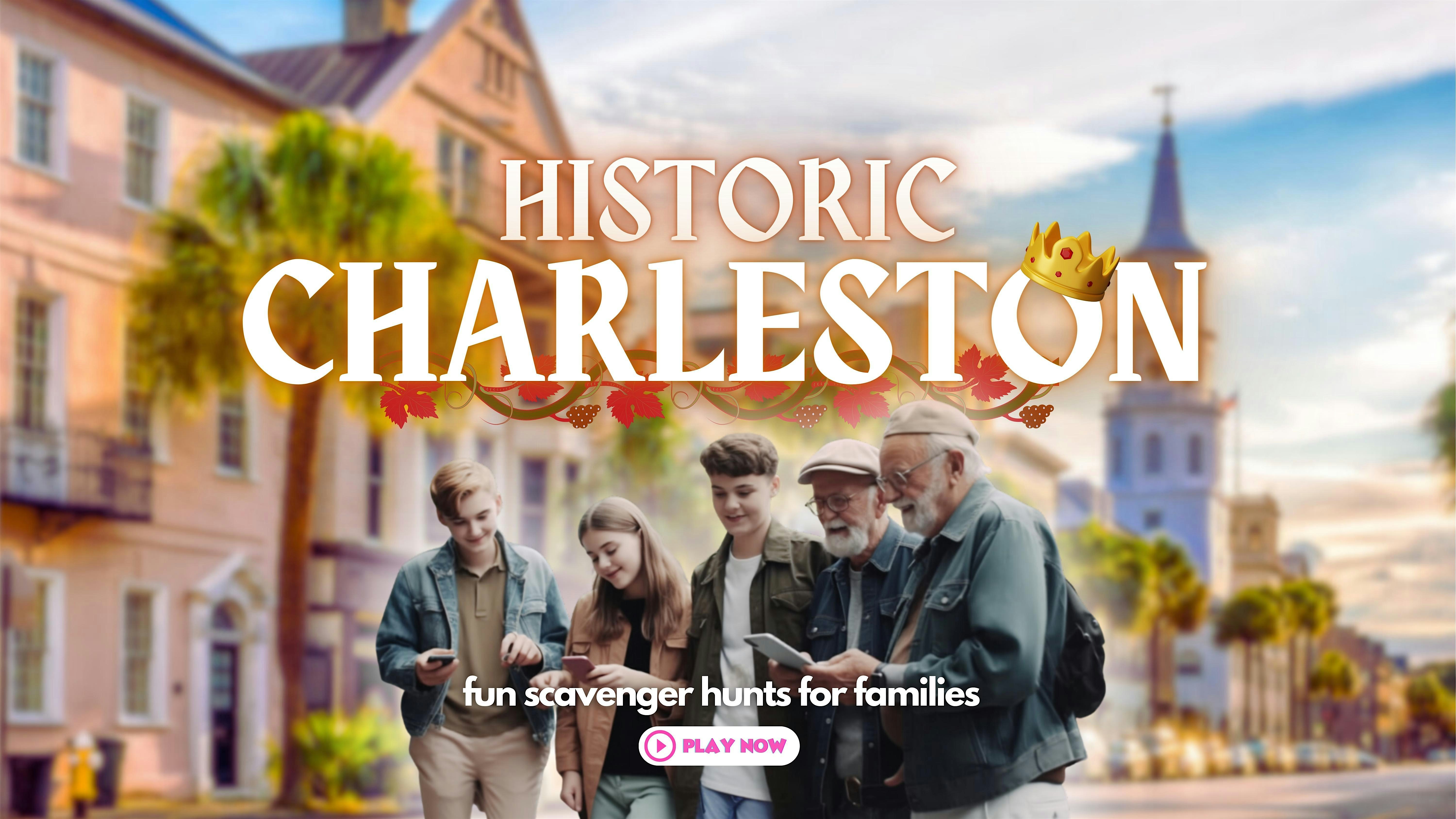 Historic Charleston: Fun Scavenger Hunt for Families