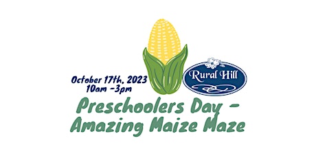 Preschoolers Day - Amazing Maize Maze primary image