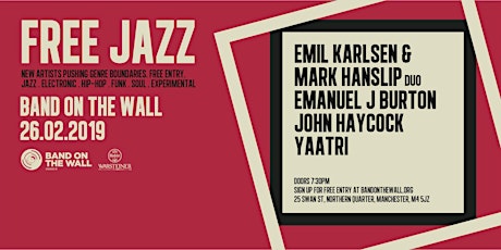 Free Jazz: Emil Karlsen & Mark Hanslip Duo / Emanuel J Burton / John Haycock & Yaatri  primary image