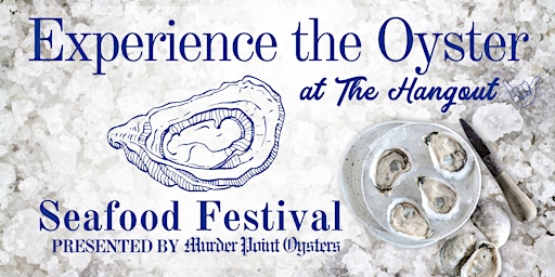 Experience the Oyster at The Hangout primary image