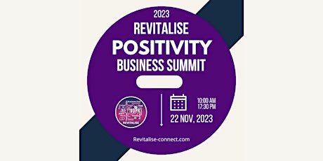 Primaire afbeelding van Revitalise POSITIVITY Business Summit 2023