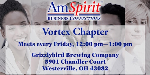 AmSpirit Business Connections Chapter Meets Friday in Westerville(OH) primary image