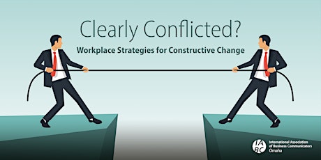 Clearly Conflicted? Workplace Strategies for Constructive Change primary image