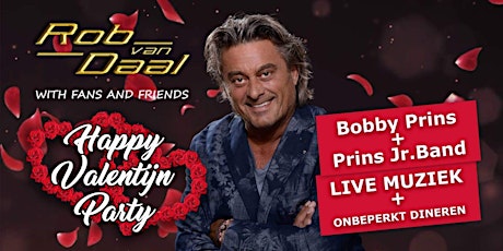 Primaire afbeelding van HAPPY VALENTIJN PARTY ROB VAN DAAL FANS & FRIENDS