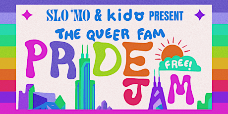Imagem principal do evento Queer Pride Fam Jam by Slo ‘Mo and Kido