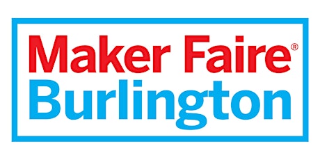 Maker Faire Burlington 2019 (Official) primary image