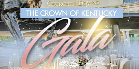 The Crown of Kentucky Gala