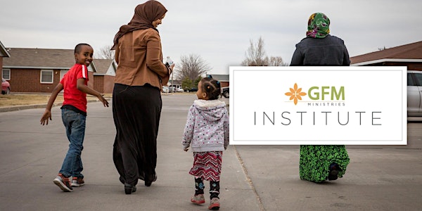 GFM Institute - June Topic: "Understanding a Muslim's Quest for Identity and Belonging"