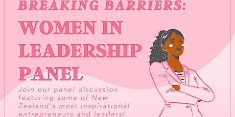 Hauptbild für BREAKING BARRIERS: WOMEN IN LEADERSHIP PANEL