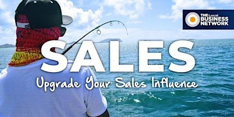 Upgrade Your Sales Influence with The Local Business Network (Northern Beaches) primary image