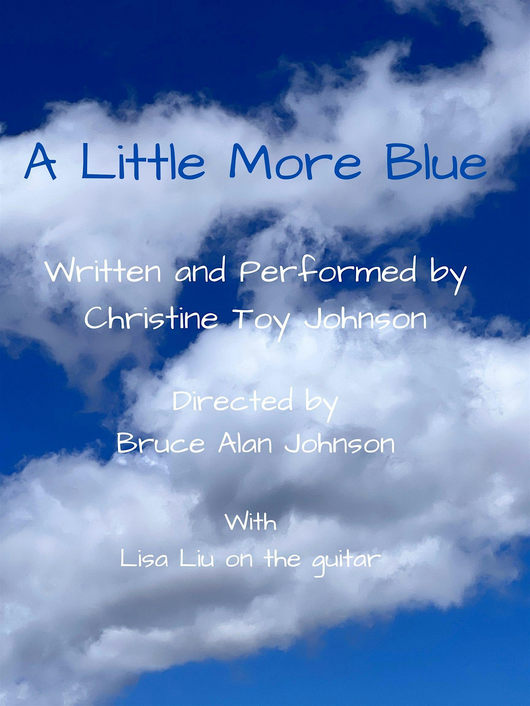 A LITTLE MORE BLUE written &amp; performed by Christine Toy Johnson