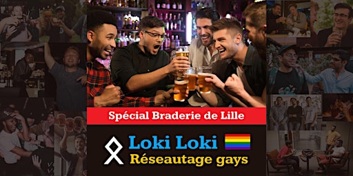 Loki Loki: Rencontre amicale gay - Août 2023 / Th.: Pré-Braderie de Lille primary image