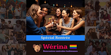 Image principale de Wérina: Rencontre amicale lesbienne - Septembre 2023 / Thème: Rentrée
