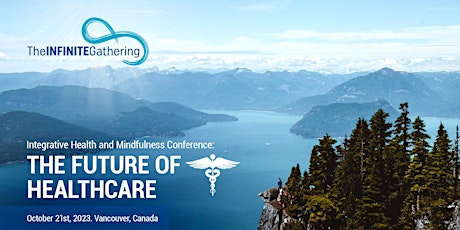 Integrative Health and Mindfulness Conference: The Future of Healthcare primary image