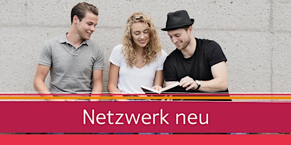 Entdecken Sie jetzt "Netzwerk neu"!