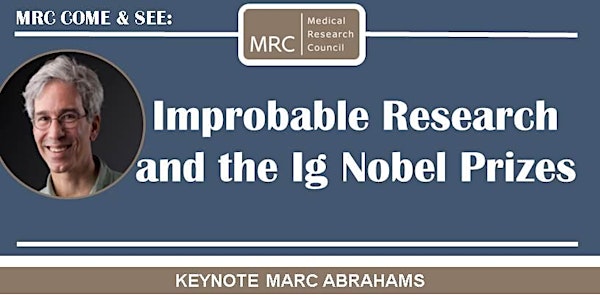 MRC Come & See Marc Abrahams: Improbable Research and the Ig Nobel Prizes