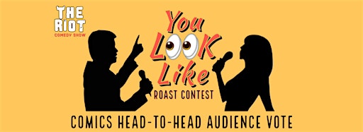 Collection image for "You Look Like" Roast Battle