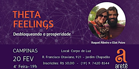 Imagem principal do evento Theta Feelings - Desbloqueando a prosperidade - 20 FEV - Campinas