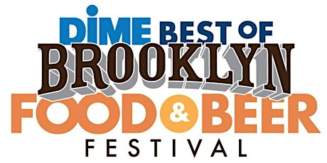 Best of Brooklyn Food & Beer Festival Presented by DIME Community Bank primary image